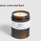 Universal Works x harvest 
Peace, Love & Soul Candle